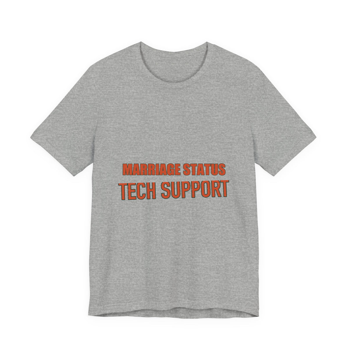 Marriage Status Tech Support T-Shirt — Funny Relationship Humor Vintage Tee