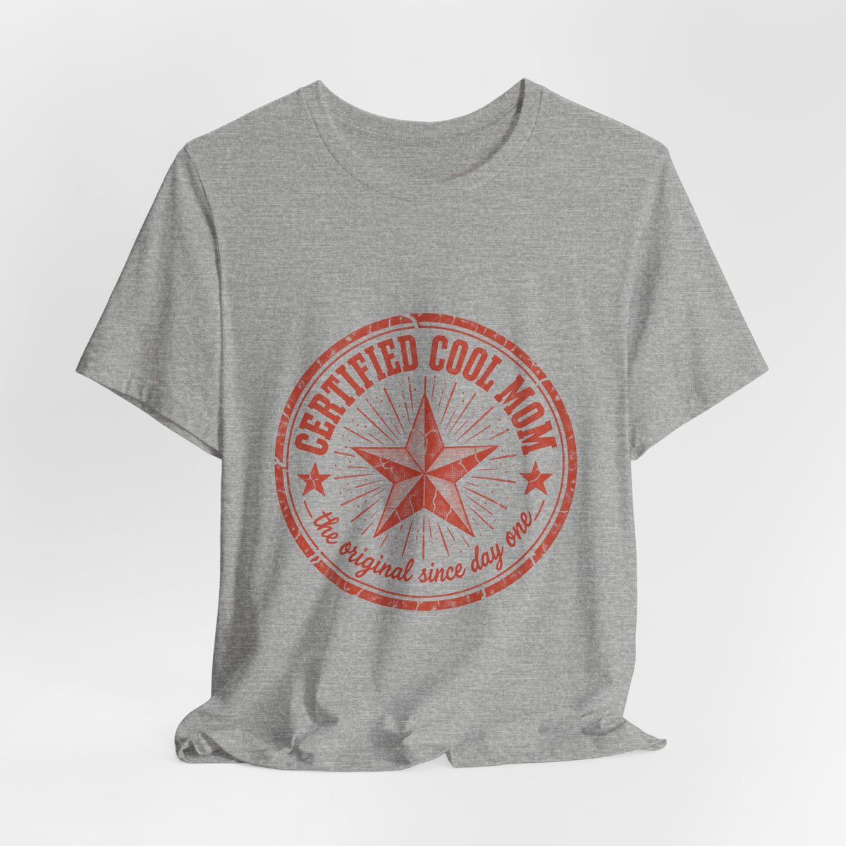Certified Cool Mom T-Shirt — Vintage Star 'The Original Since Day One' Tee