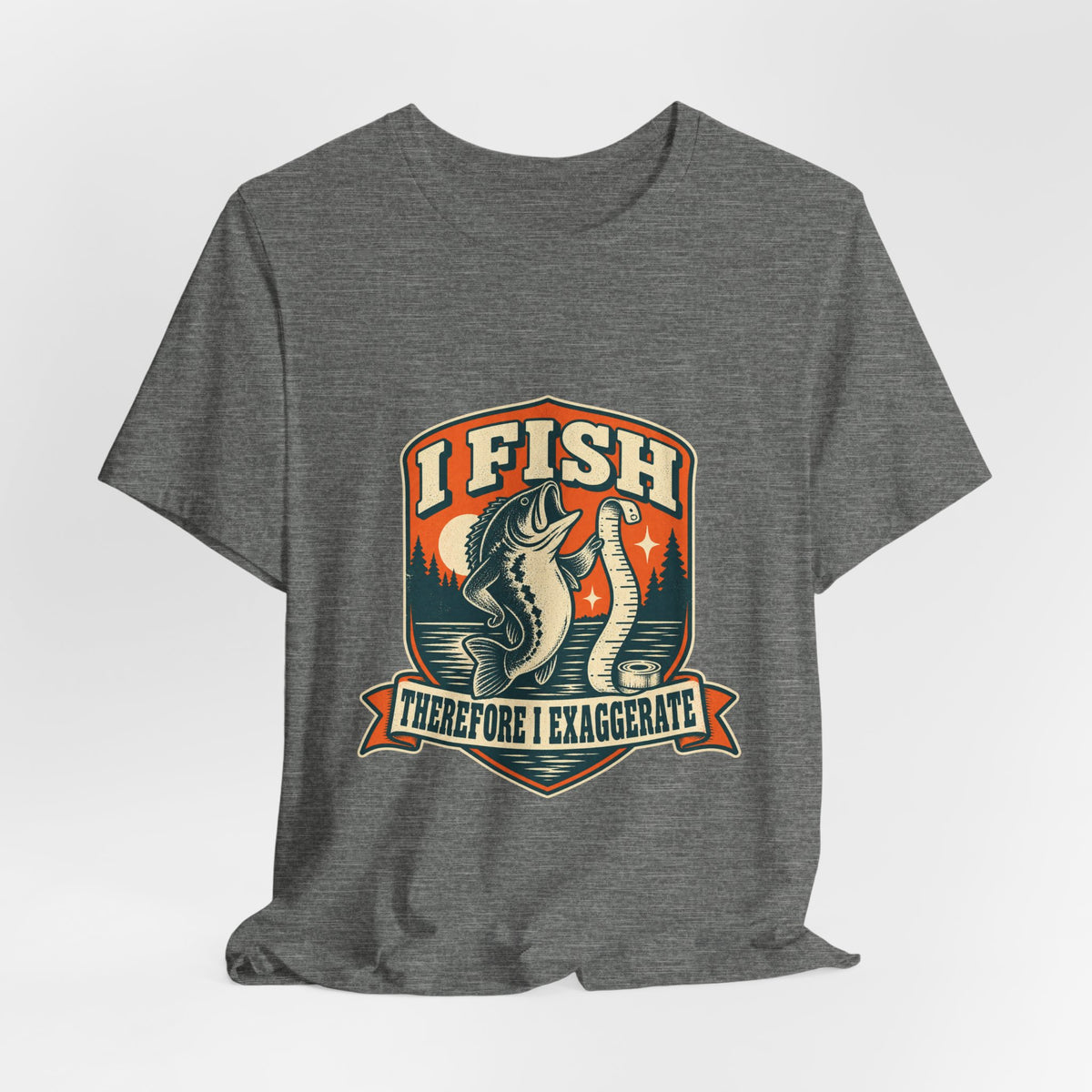 I Fish Therefore I Exaggerate T-Shirt — Vintage Fisherman Fish Tale Tee