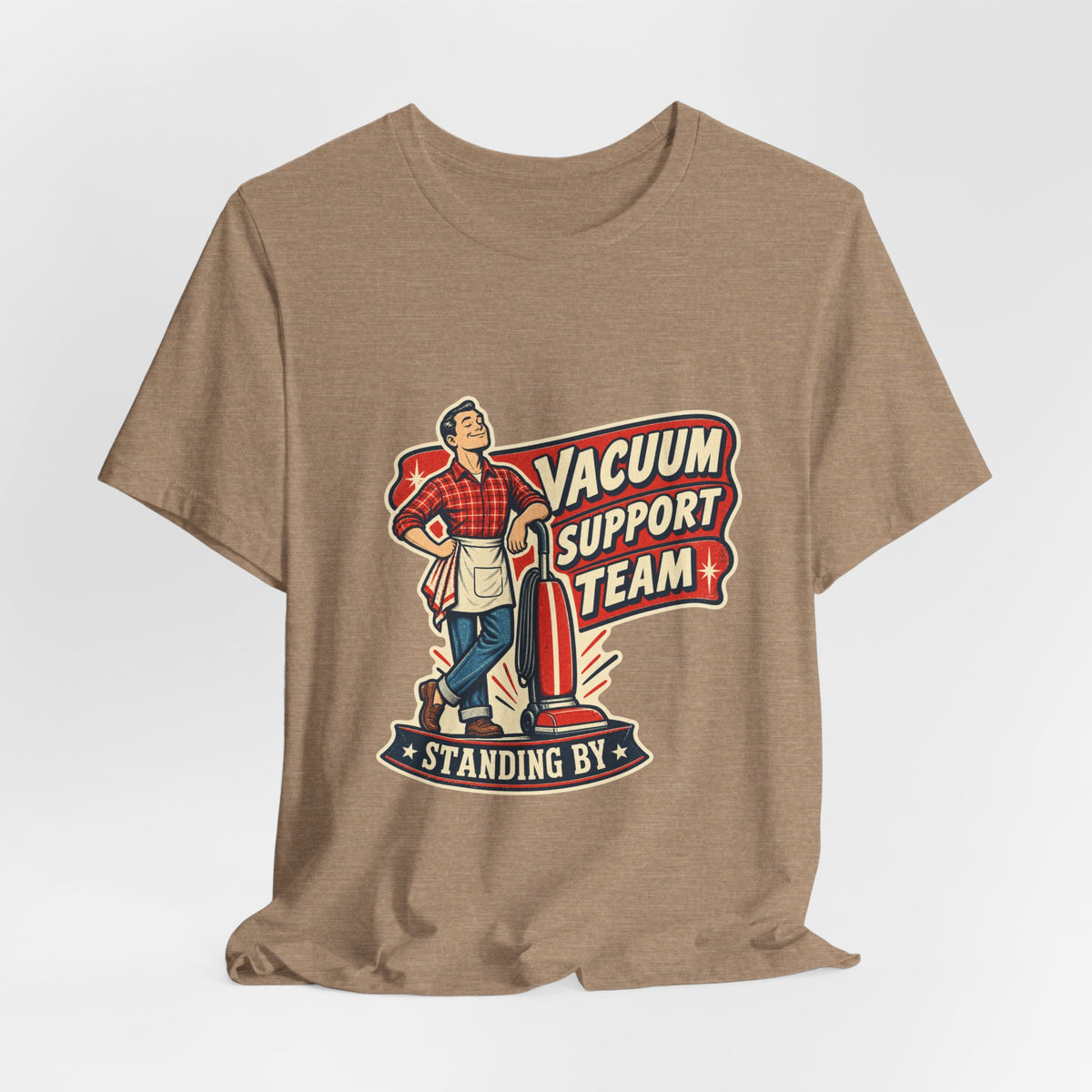 Vacuum Support Team Standing By Vintage Cleaning Humor T-Shirt