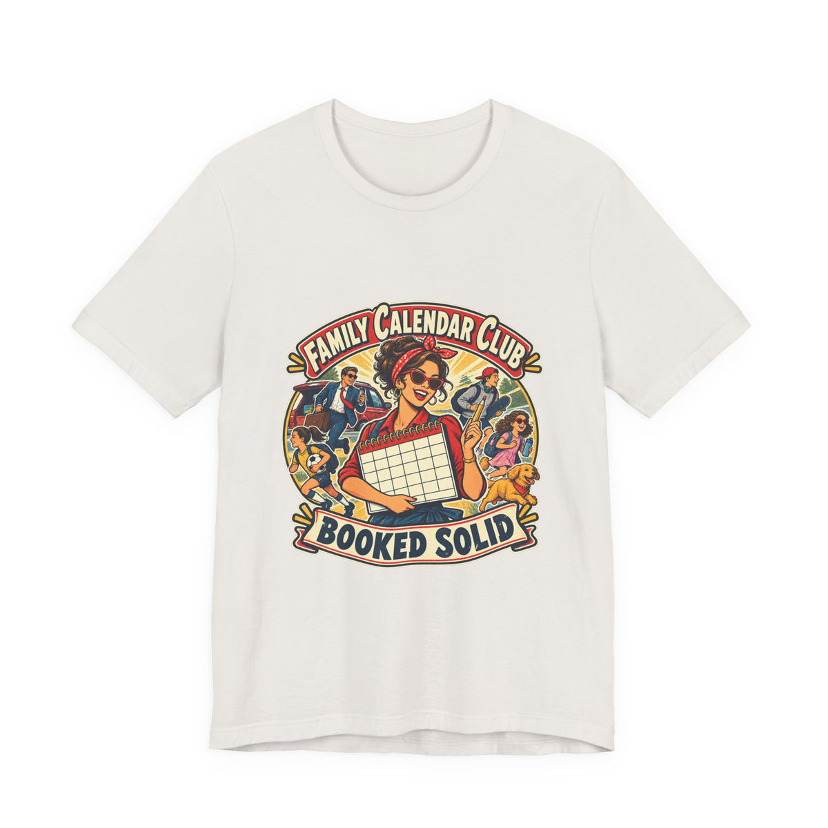 Family Calendar Club Booked Solid T-Shirt — Retro Busy Family Humor Tee