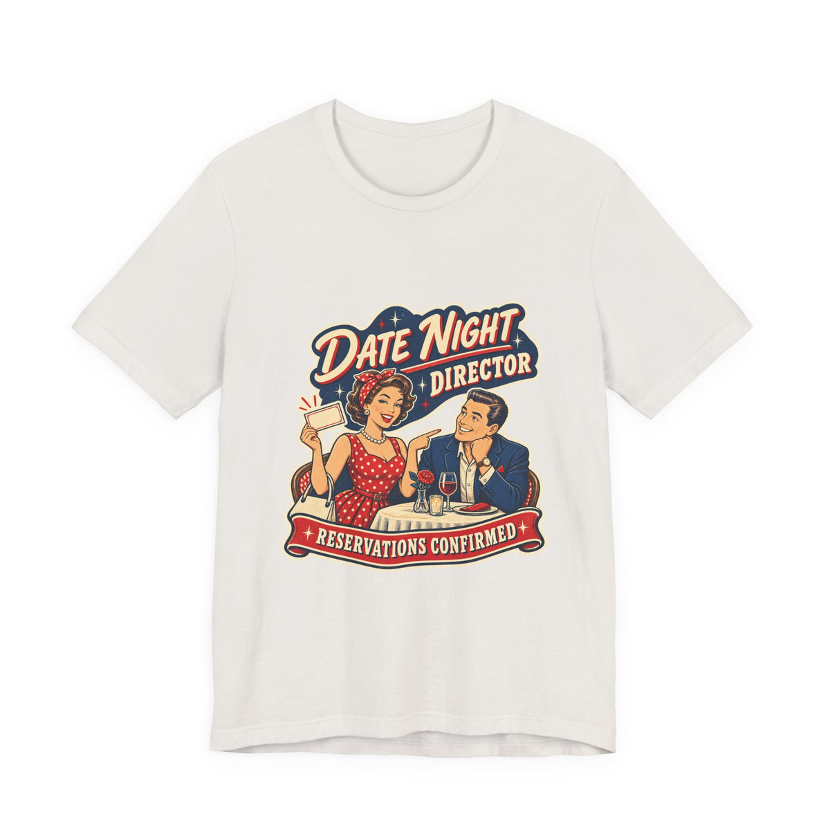 Date Night Director T-Shirt — Reservations Confirmed Retro Couple Dinner Date Tee
