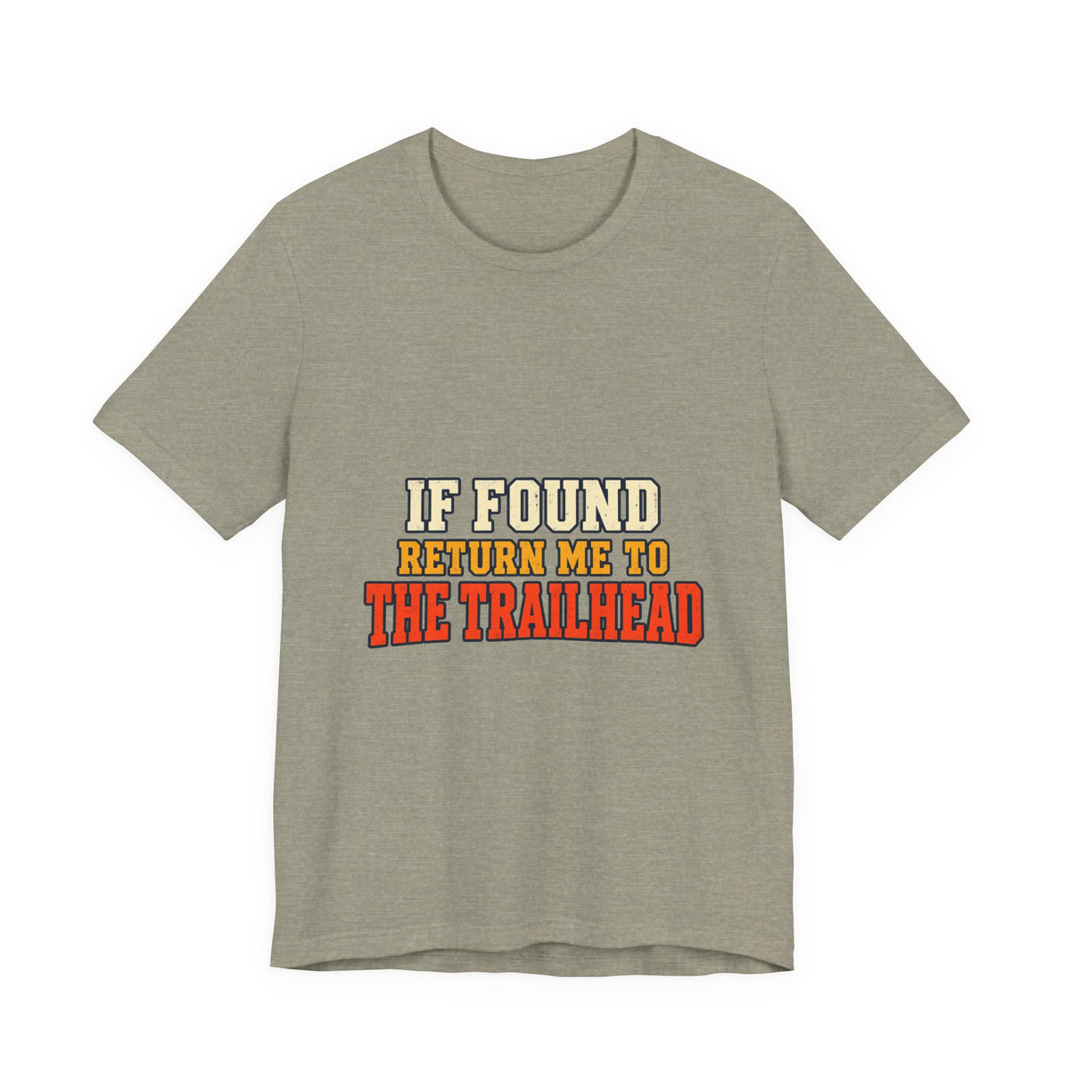 If Found Return Me to the Trailhead T-Shirt — Vintage Hiking Adventure Tee
