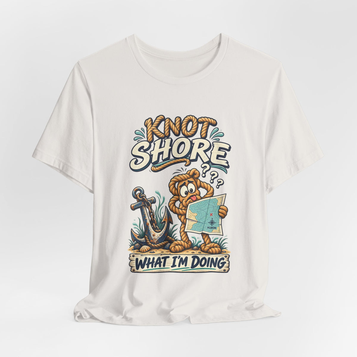 Knot Shore What I'm Doing T-Shirt — Funny Nautical Rope Character Humor Tee