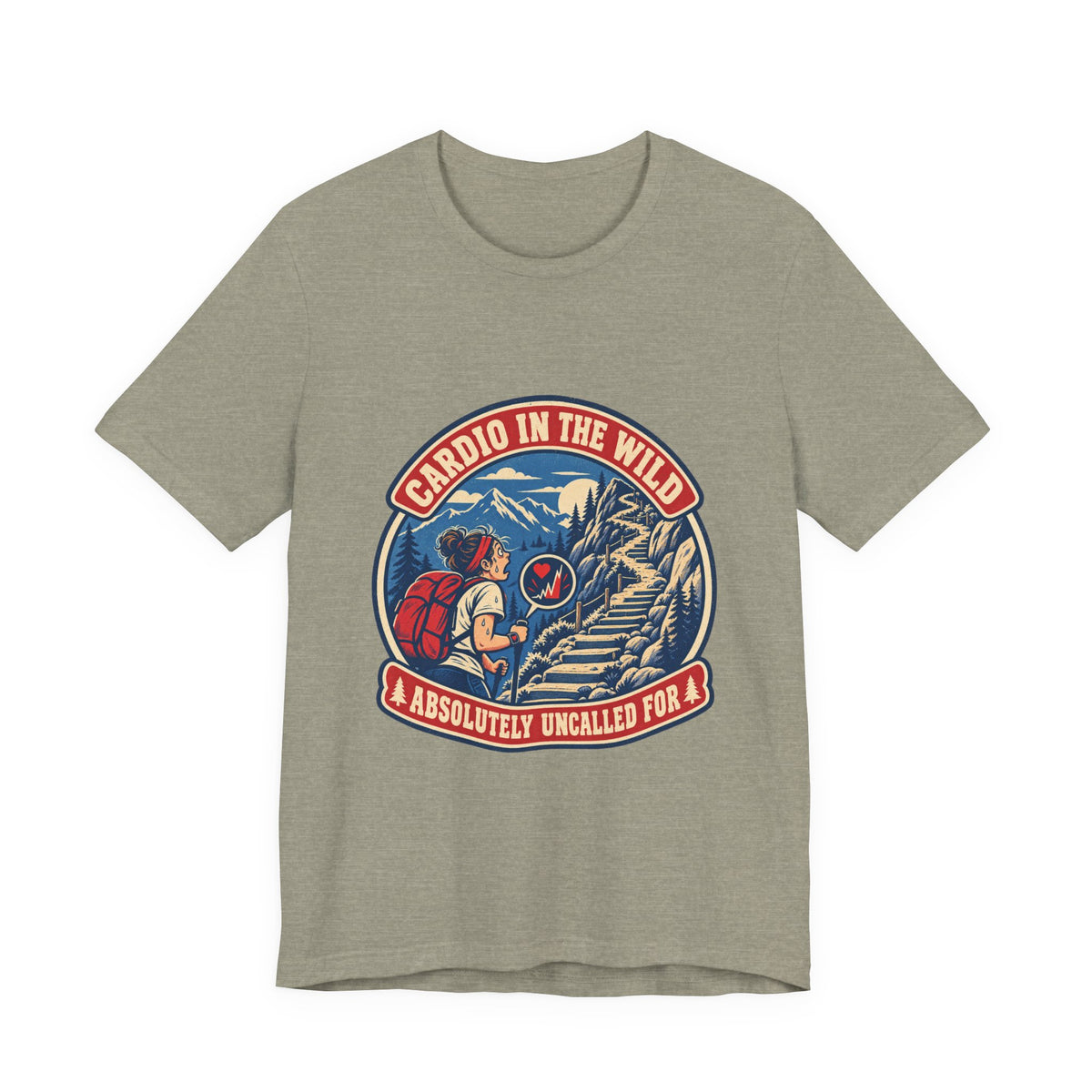 Cardio in the Wild T-Shirt — Absolutely Uncalled For Funny Hiking Workout Tee