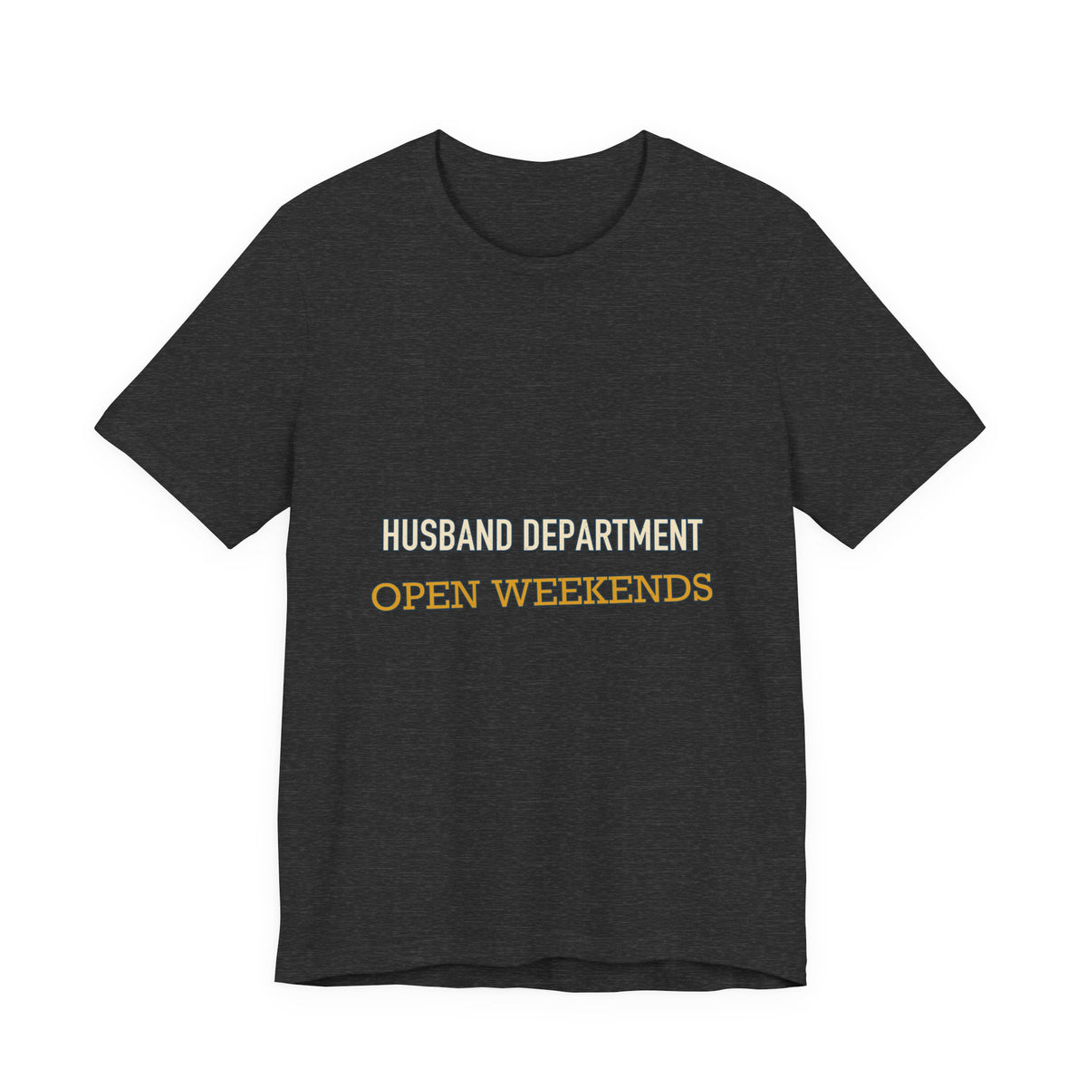 Husband Department Open Weekends T-Shirt — Funny Vintage Husband Gift Tee