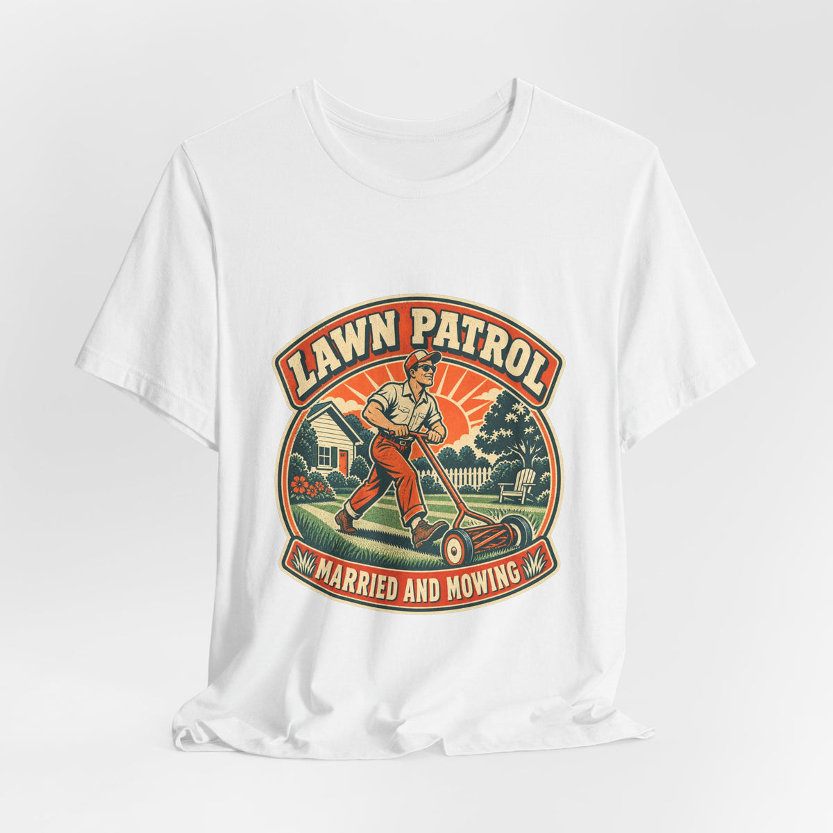 Lawn Patrol Married and Mowing T-Shirt — Vintage Husband Lawn Care Humor Tee