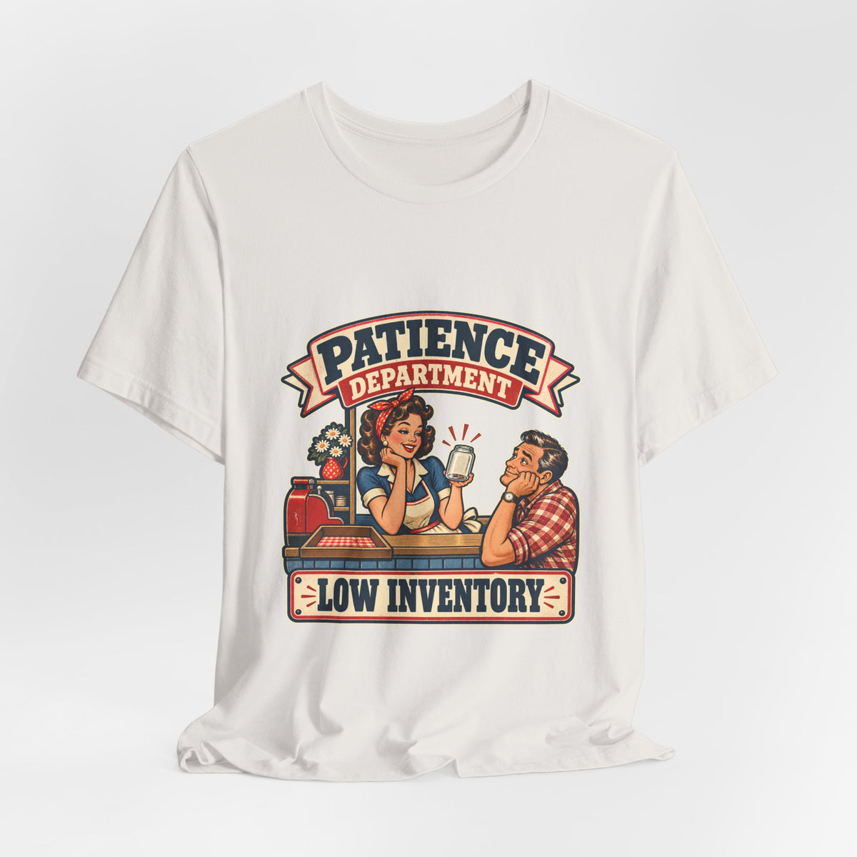 Patience Department Low Inventory Retro Diner Humor T-Shirt