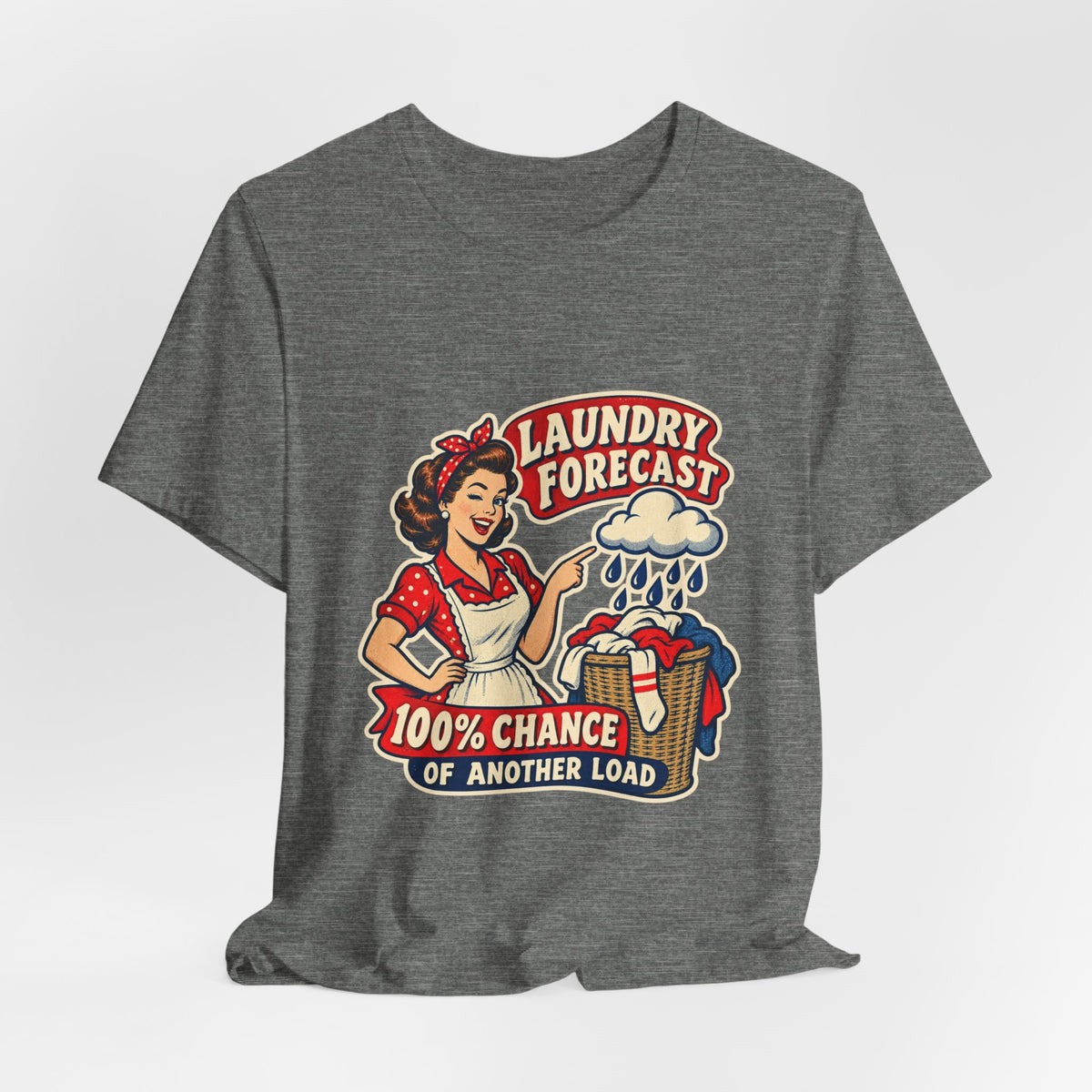 Laundry Forecast T-Shirt — 100% Chance of Another Load Vintage Laundry Humor Tee