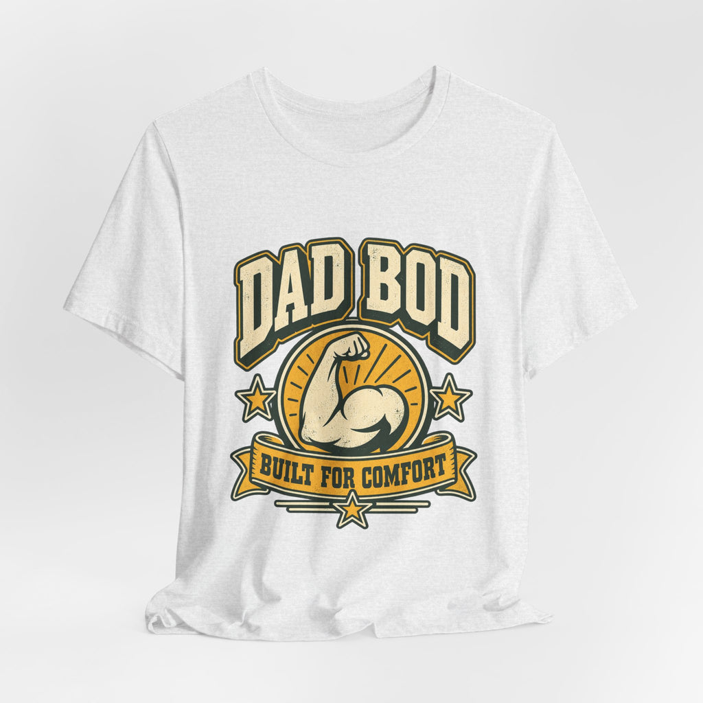 Dad Bod Built for Comfort T-Shirt — Vintage Funny Dad Body Tee