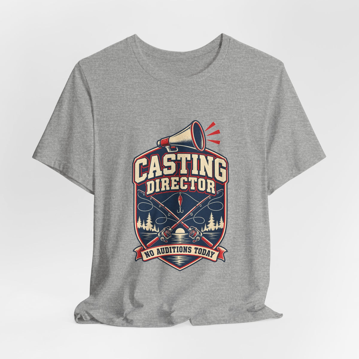 Casting Director T-Shirt — No Auditions Today Vintage Fishing Tee