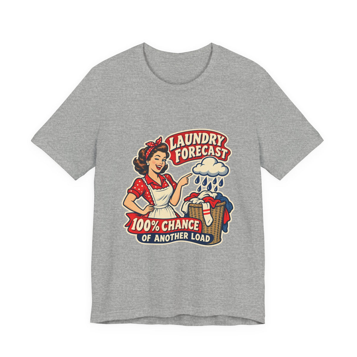Laundry Forecast T-Shirt — 100% Chance of Another Load Vintage Laundry Humor Tee