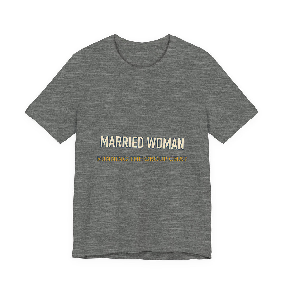 Married Woman Running the Group Chat T-Shirt — Funny Vintage Wife Tee