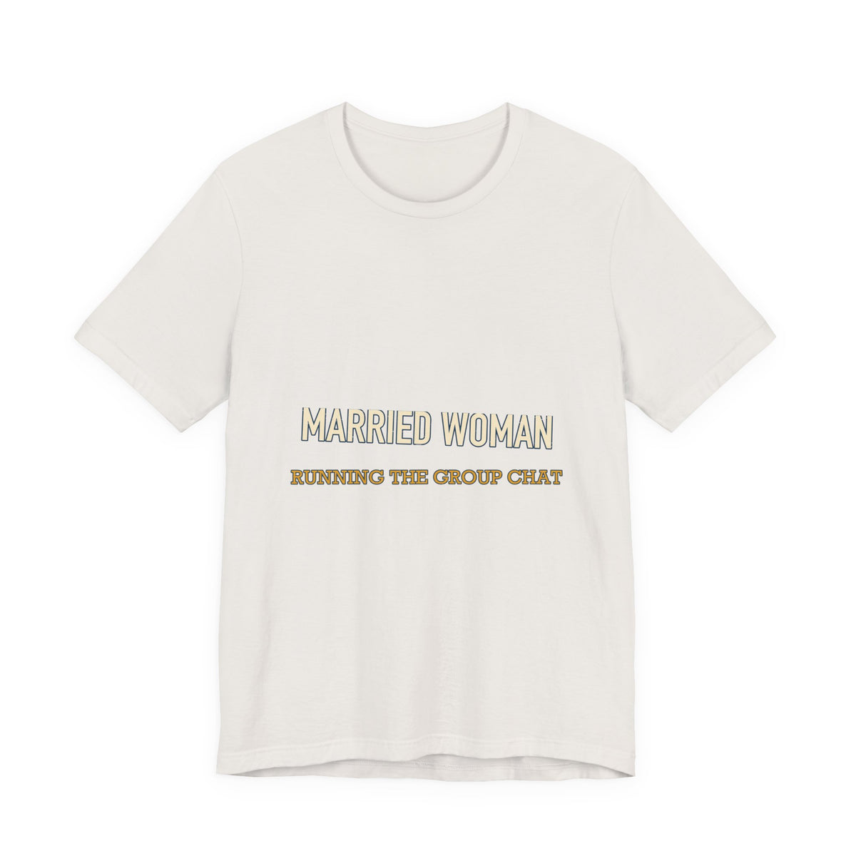 Married Woman Running the Group Chat T-Shirt — Funny Vintage Wife Tee