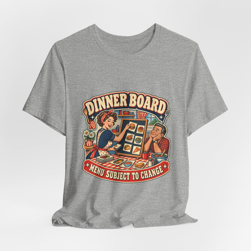 Dinner Board Menu Subject to Change Retro Vintage Food Humor T-Shirt