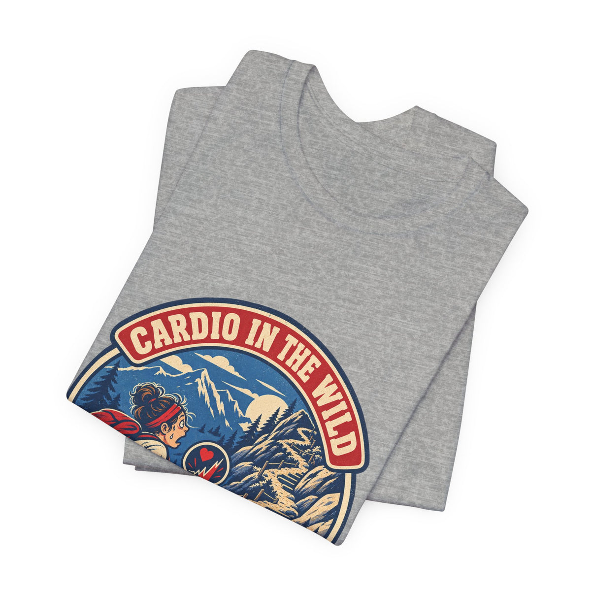 Cardio in the Wild T-Shirt — Absolutely Uncalled For Funny Hiking Workout Tee