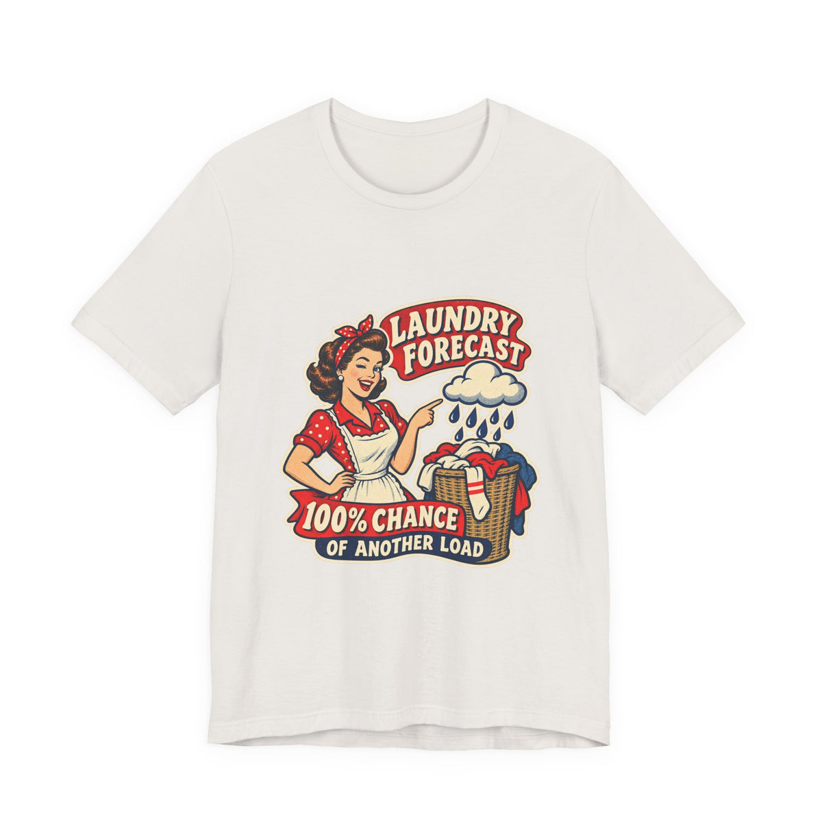 Laundry Forecast T-Shirt — 100% Chance of Another Load Vintage Laundry Humor Tee