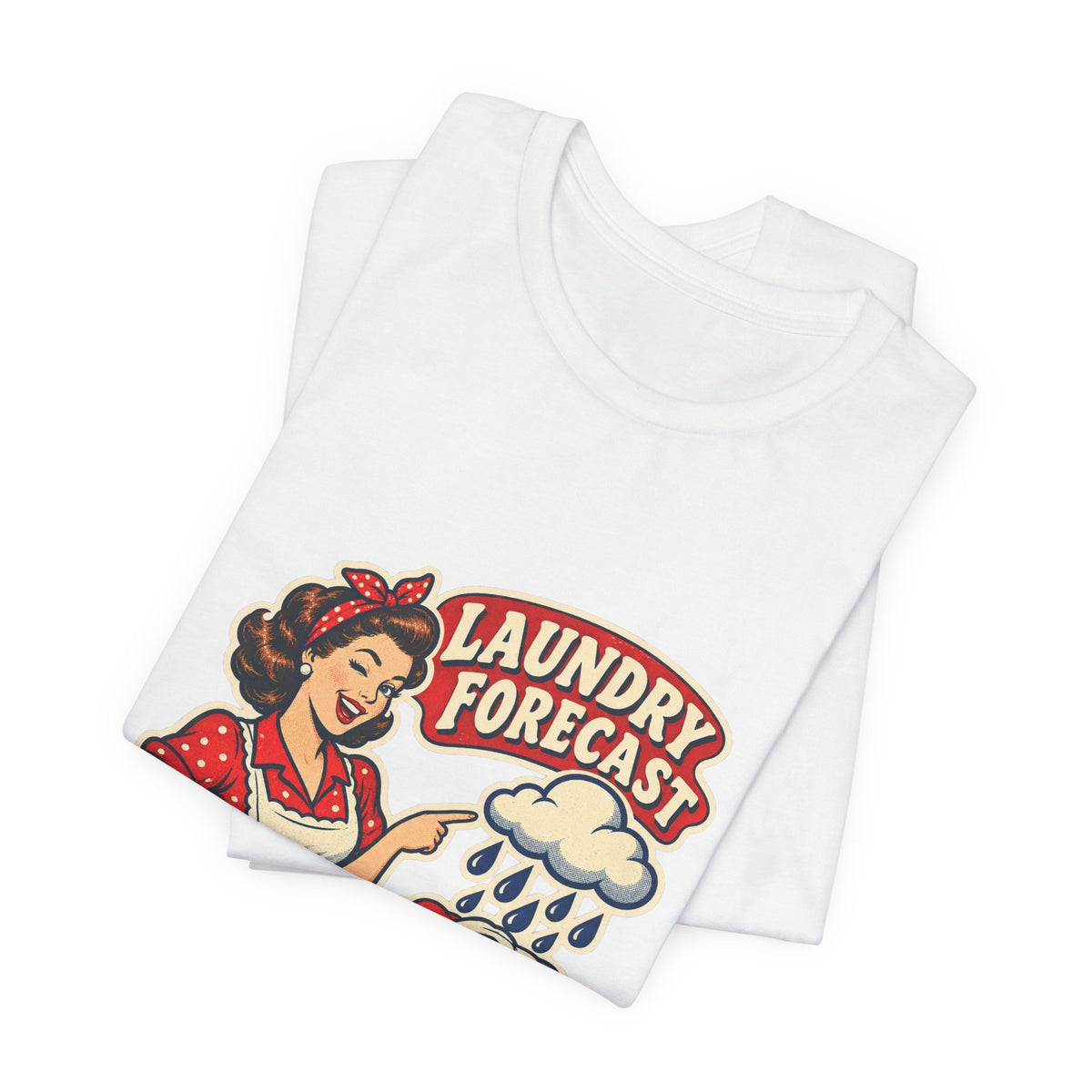 Laundry Forecast T-Shirt — 100% Chance of Another Load Vintage Laundry Humor Tee