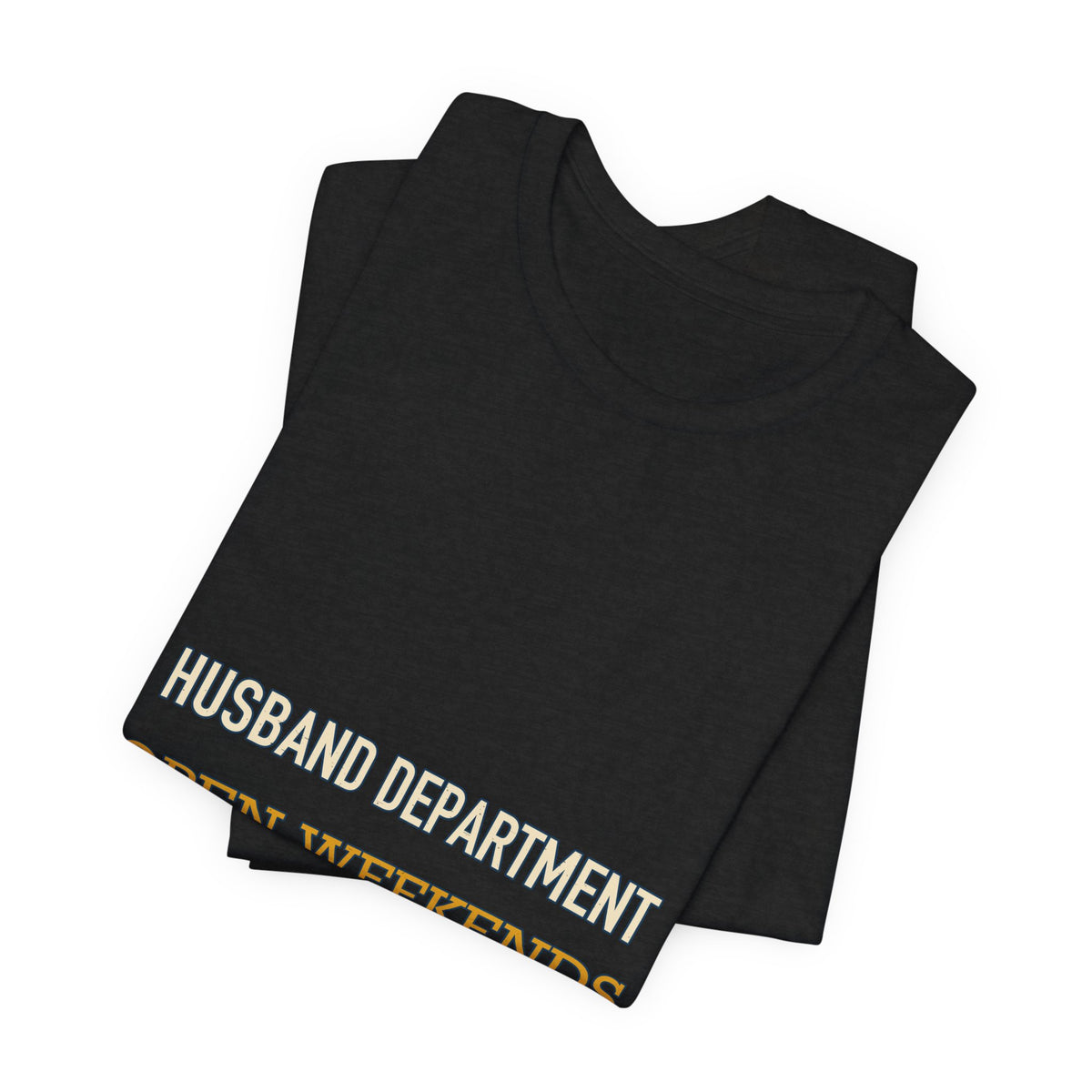 Husband Department Open Weekends T-Shirt — Funny Vintage Husband Gift Tee