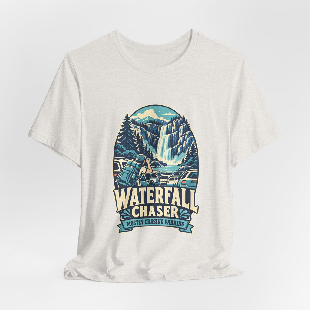 Waterfall Chaser T-Shirt — Mostly Chasing Parking Funny Road Trip Hiking Tee