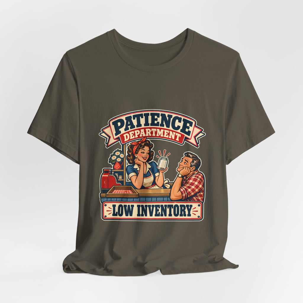 Patience Department Low Inventory Retro Diner Humor T-Shirt