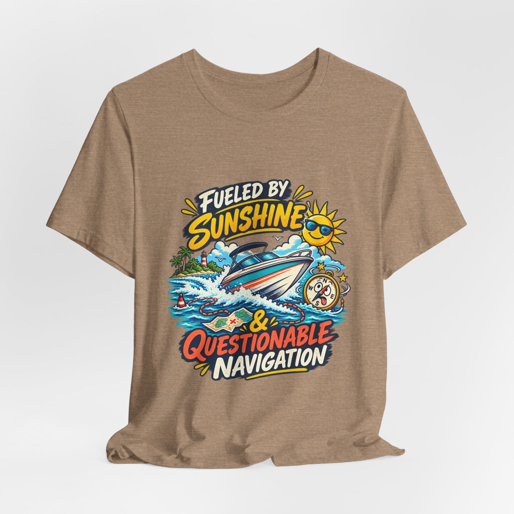 Fueled by Sunshine & Questionable Navigation Boat Adventure T-Shirt