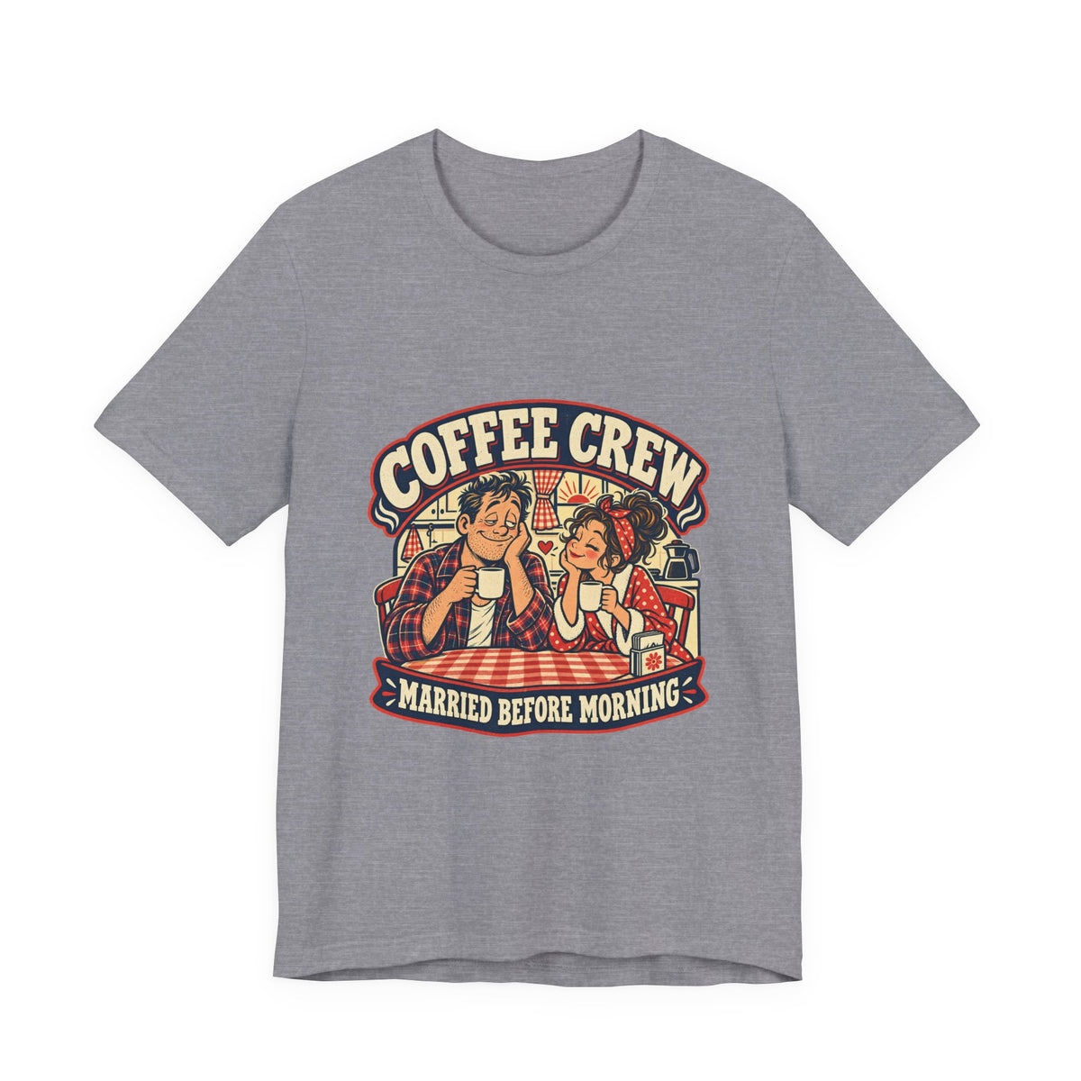 Coffee Crew Married Before Morning T-Shirt – Vintage Couple Coffee Humor Tee