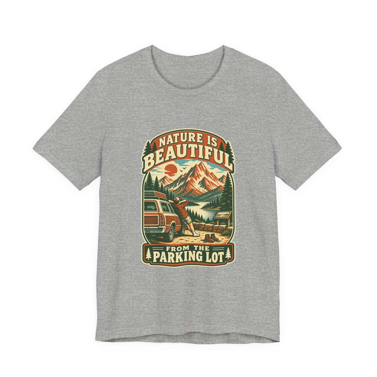 Nature Is Beautiful From the Parking Lot T-Shirt — Vintage Mountain Road Trip Tee