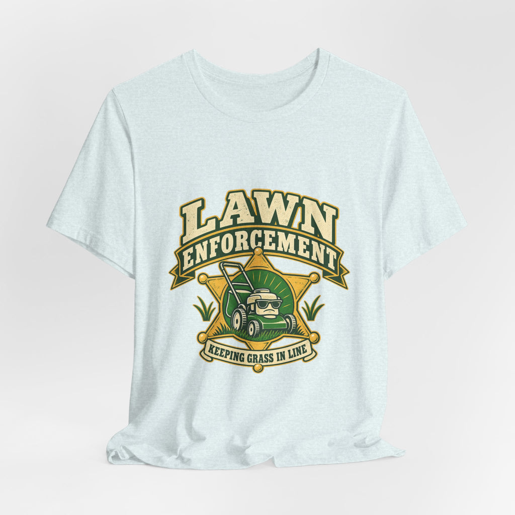 Lawn Enforcement Mower T-Shirt — Keeping Grass in Line Vintage Lawn Care Tee