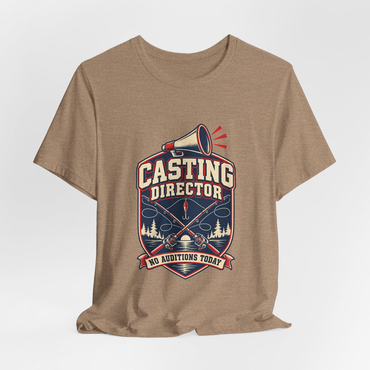 Casting Director T-Shirt — No Auditions Today Vintage Fishing Tee