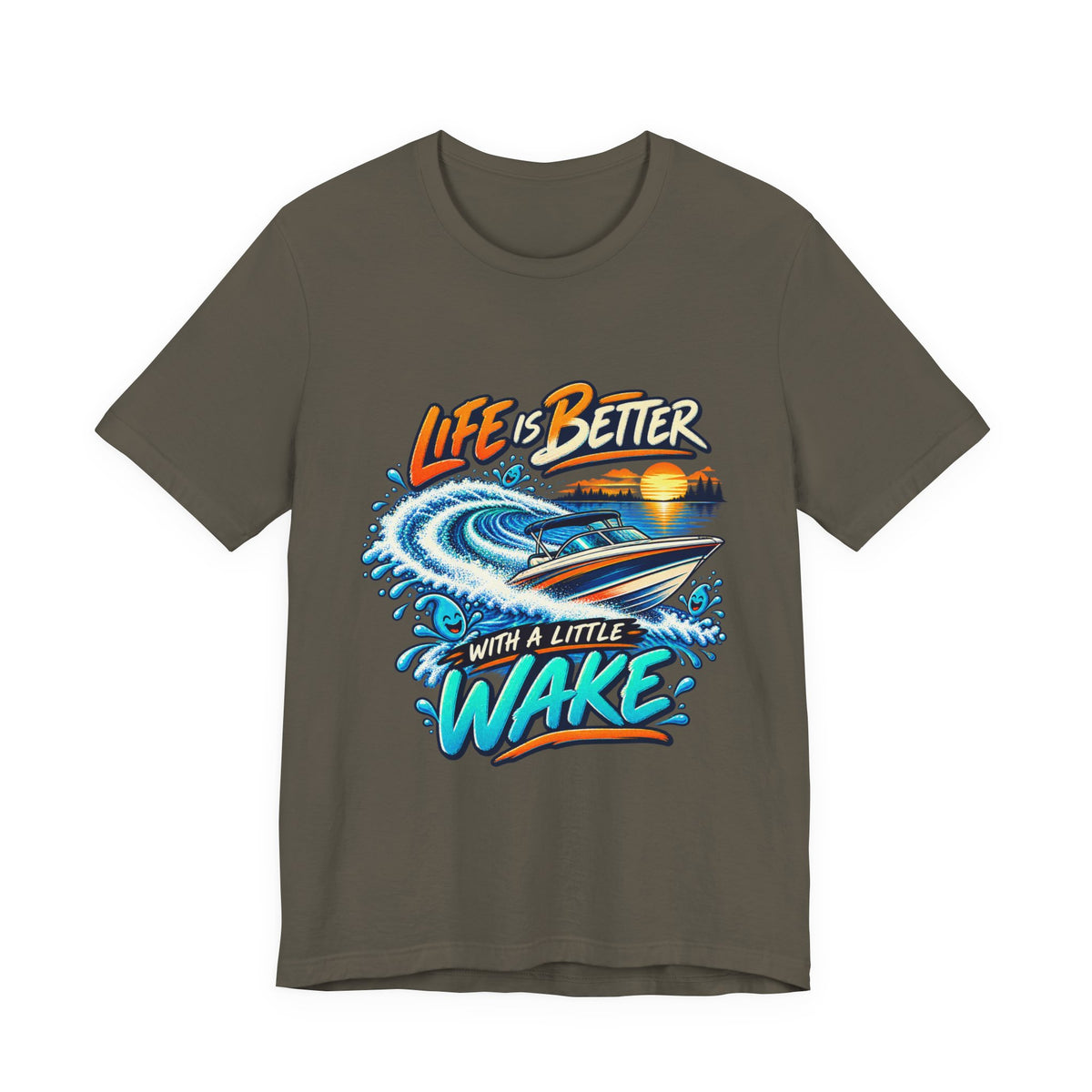 Life Is Better with a Little Wake T-Shirt — Vintage Boating and Lake Life Design