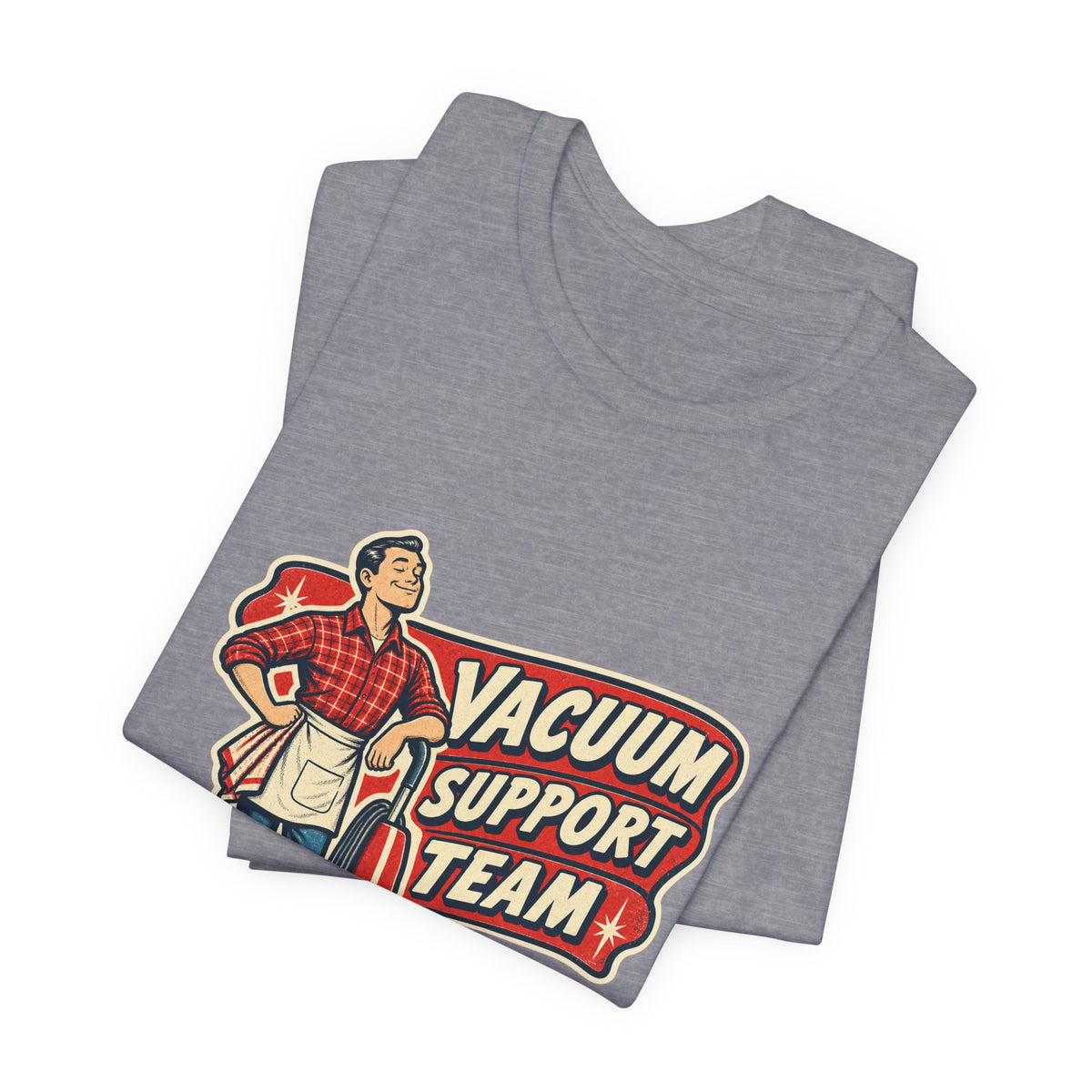 Vacuum Support Team Standing By Vintage Cleaning Humor T-Shirt