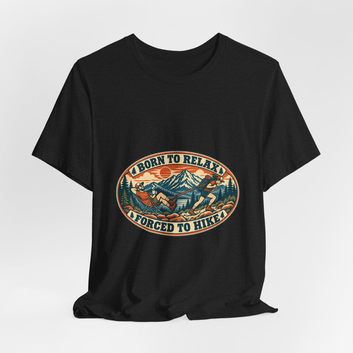 Born to Relax Forced to Hike T-Shirt — Funny Vintage Hiking and Camping Tee