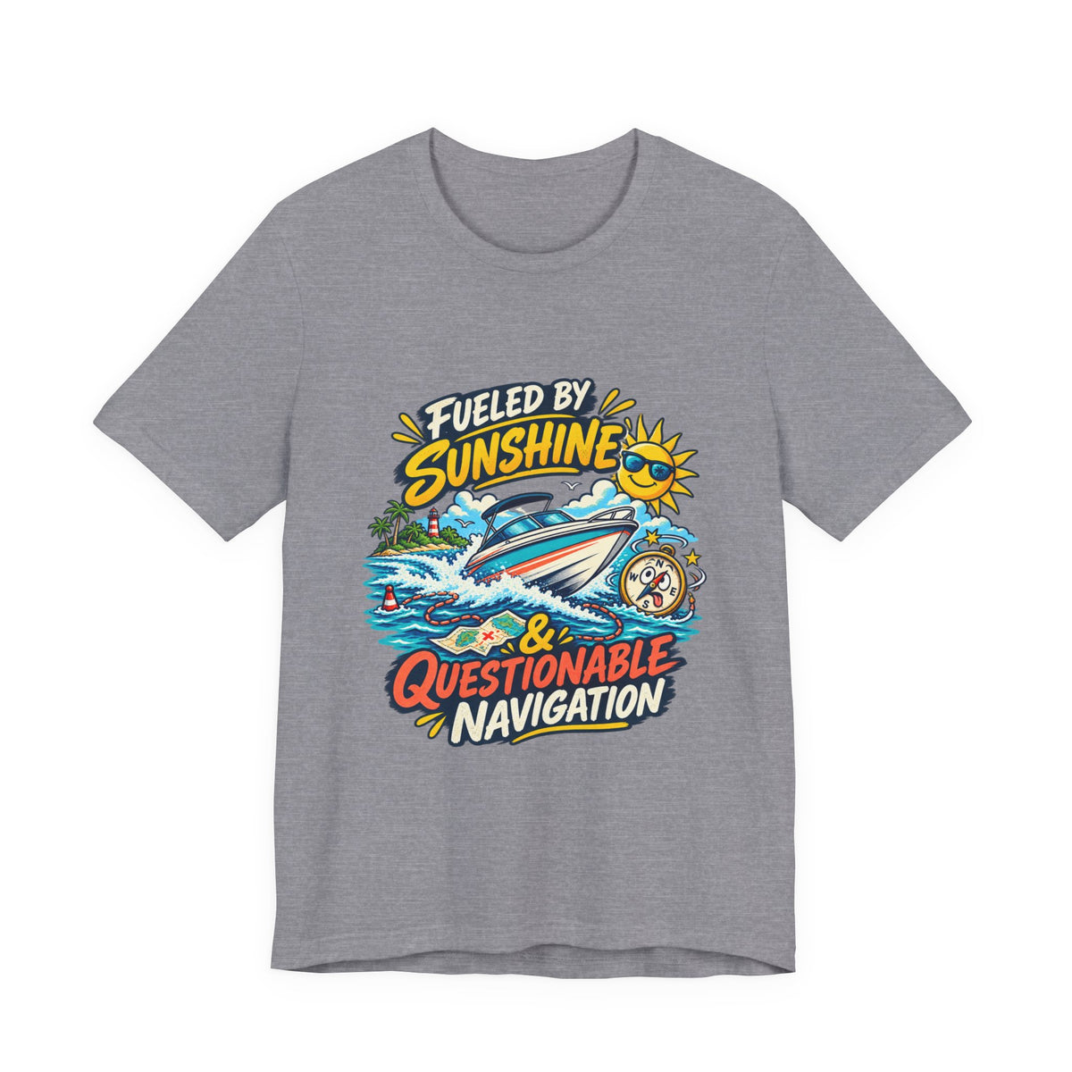 Fueled by Sunshine & Questionable Navigation Boat Adventure T-Shirt