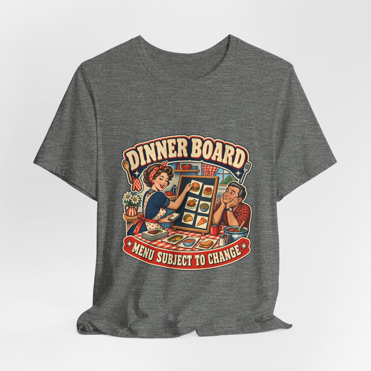 Dinner Board Menu Subject to Change Retro Vintage Food Humor T-Shirt