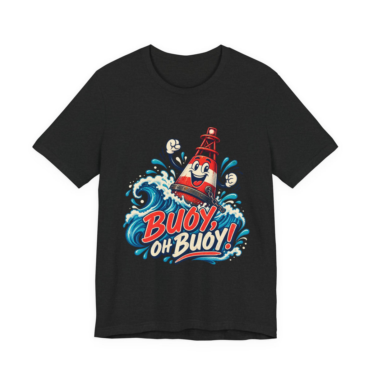 Buoy Oh Buoy Nautical Vintage T-Shirt — Funny Lighthouse Buoy Ocean Wave Design