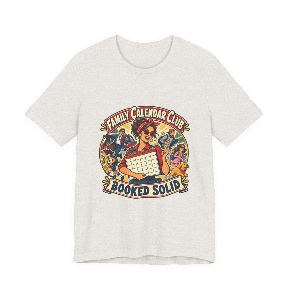Family Calendar Club Booked Solid T-Shirt — Retro Busy Family Humor Tee