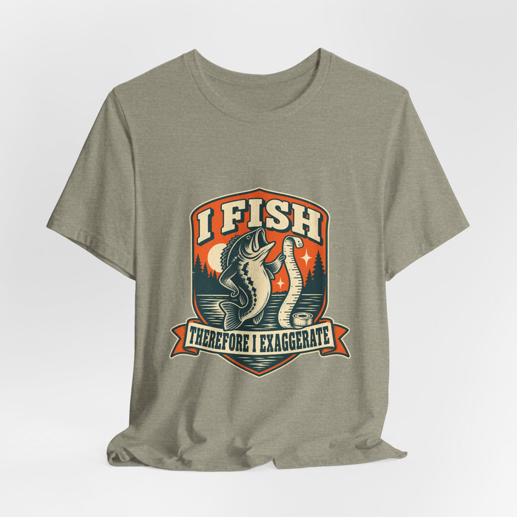 I Fish Therefore I Exaggerate T-Shirt — Vintage Fisherman Fish Tale Tee