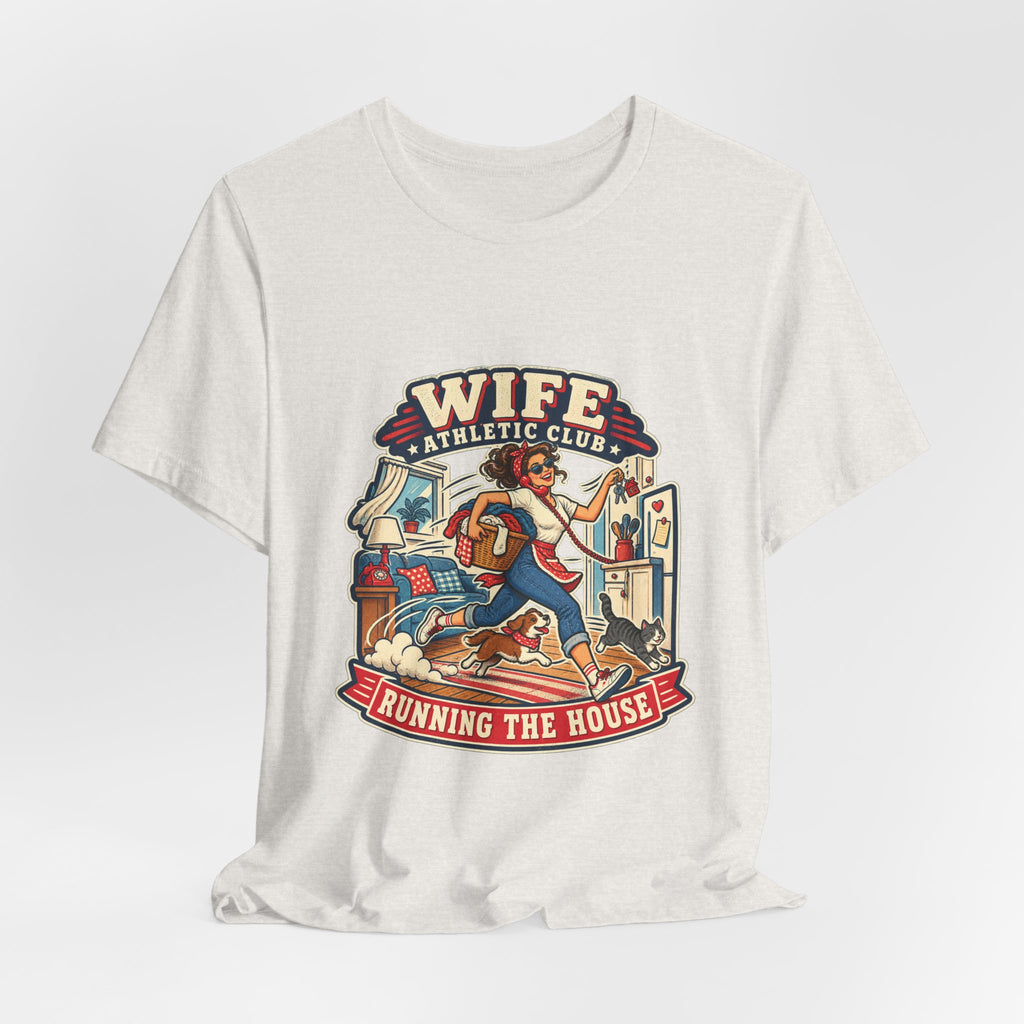 Wife Athletic Club Running the House T-Shirt — Retro Homemaker Humor Tee