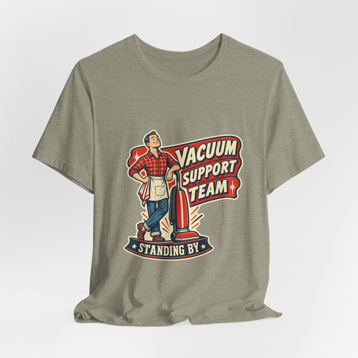 Vacuum Support Team Standing By Vintage Cleaning Humor T-Shirt