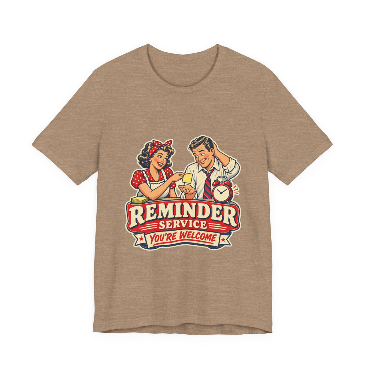 Reminder Service Retro Couple T-Shirt — You're Welcome Vintage Humor Tee