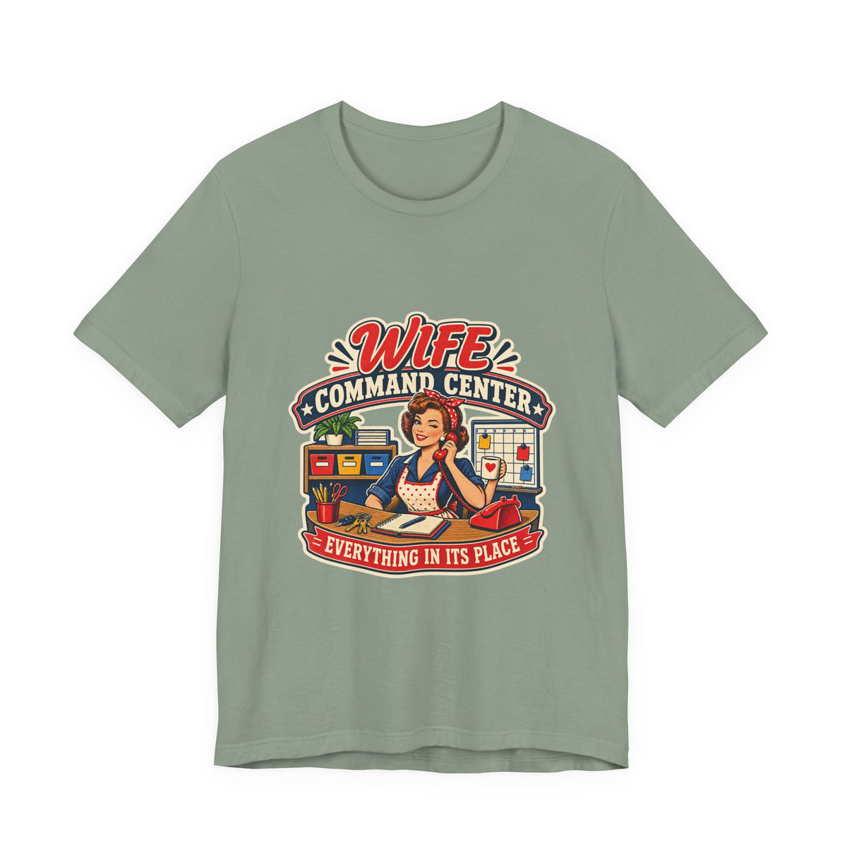 Wife Command Center Retro Vintage T-Shirt — Everything in Its Place Funny Homemaker Tee