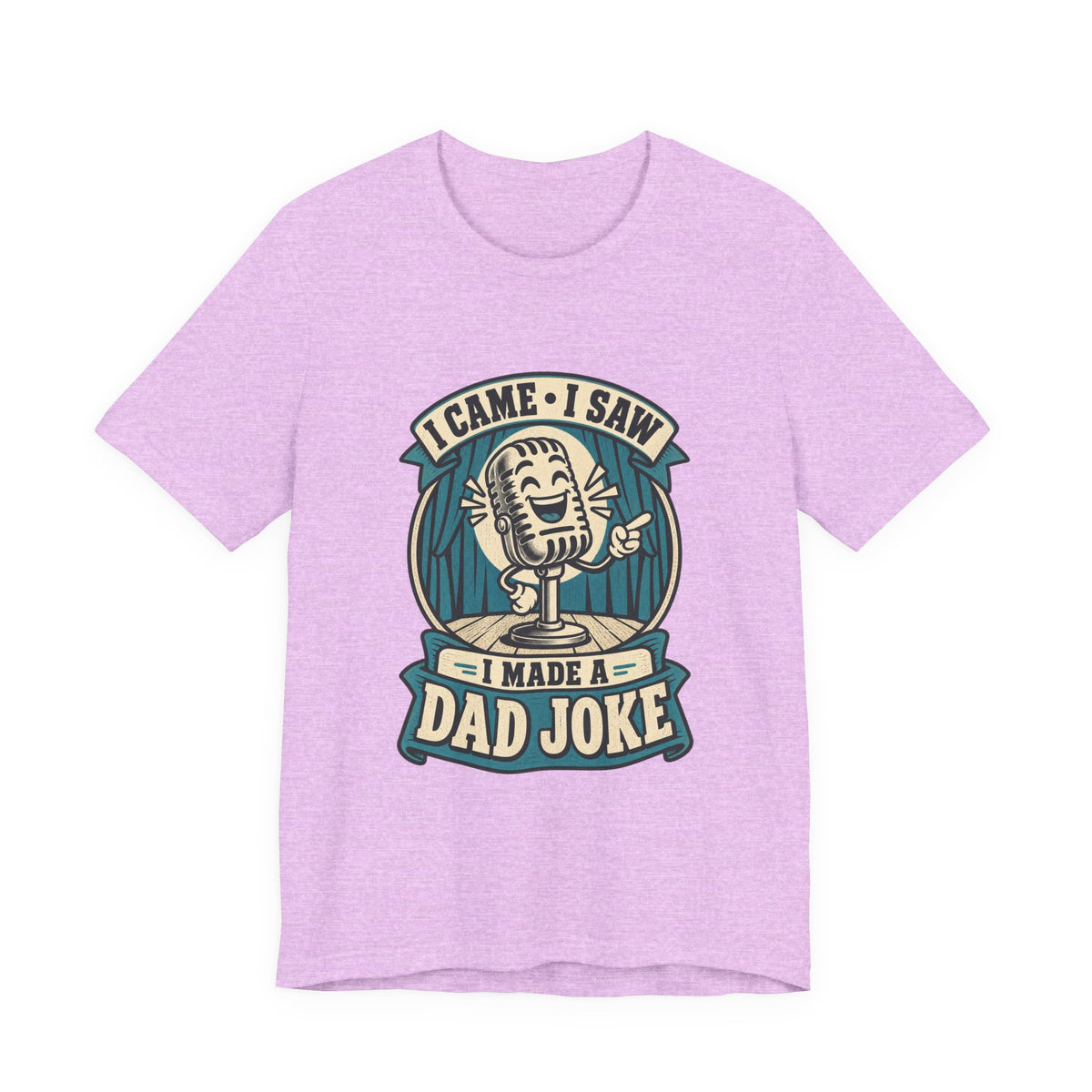 I Came, I Saw, I Made a Dad Joke Vintage Comedy T-Shirt