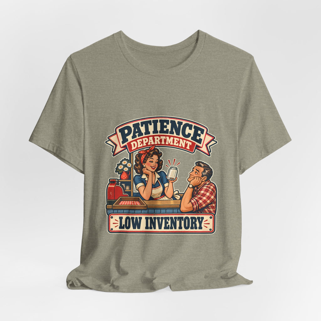 Patience Department Low Inventory Retro Diner Humor T-Shirt
