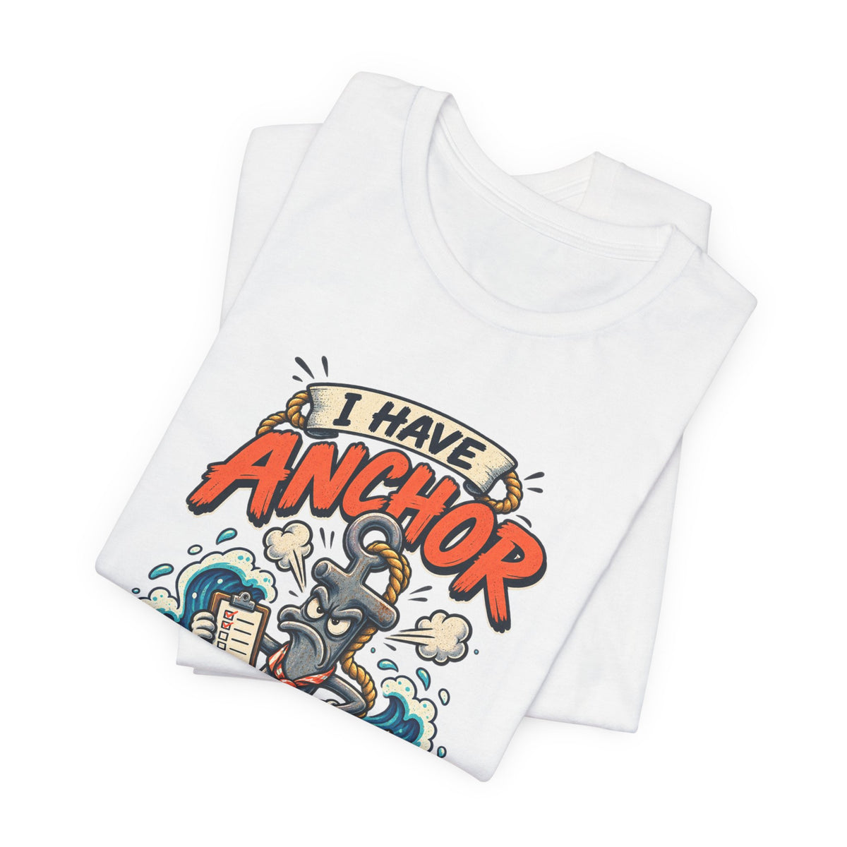 I Have Anchor Management Issues T-Shirt — Nautical Ocean Humor Tee