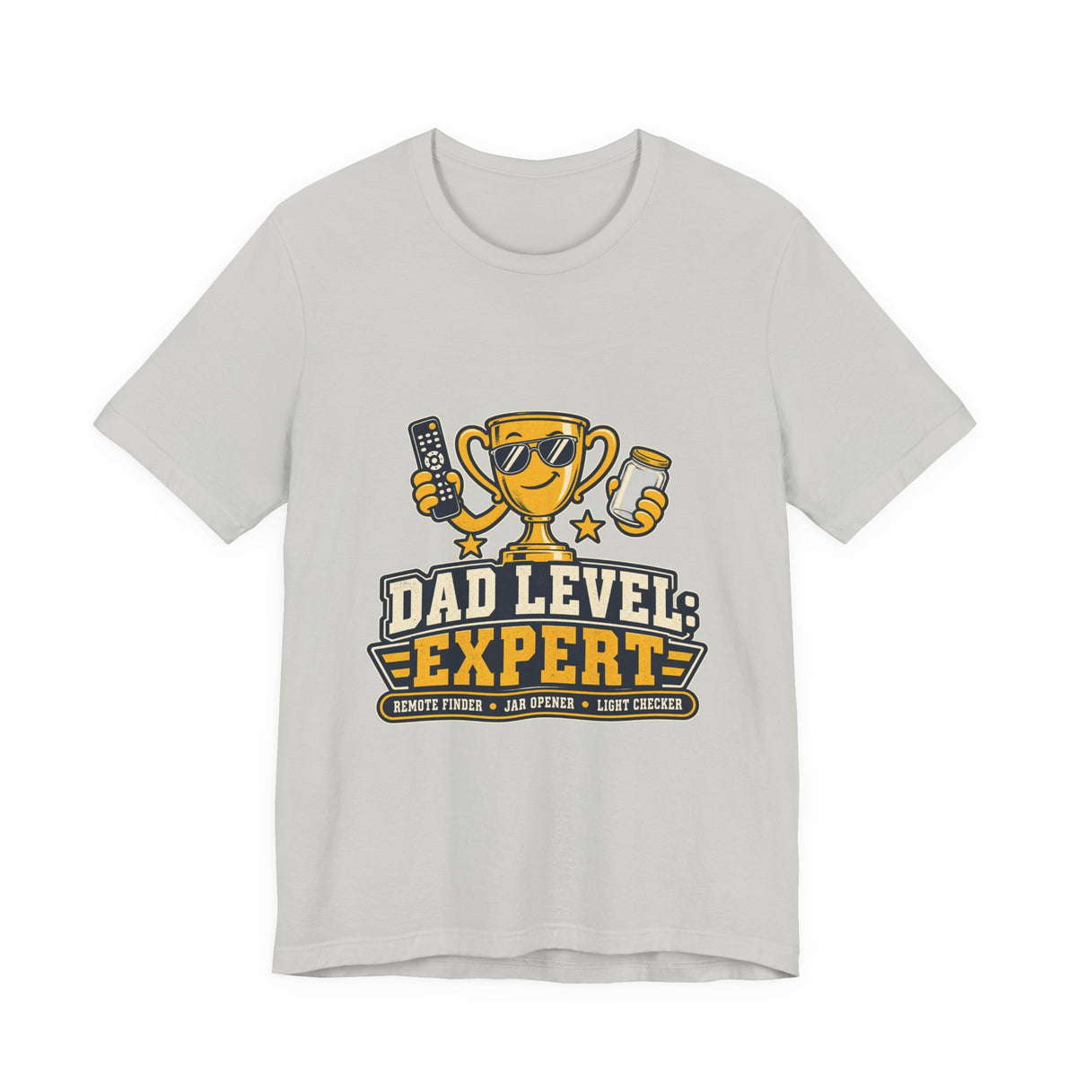 Dad Level Expert T-Shirt — Funny Trophy Dad Gift with Remote Finder, Jar Opener & Light Checker
