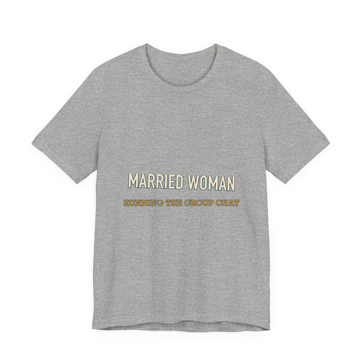 Married Woman Running the Group Chat T-Shirt — Funny Vintage Wife Tee