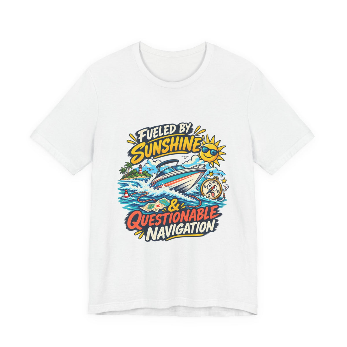 Fueled by Sunshine & Questionable Navigation Boat Adventure T-Shirt