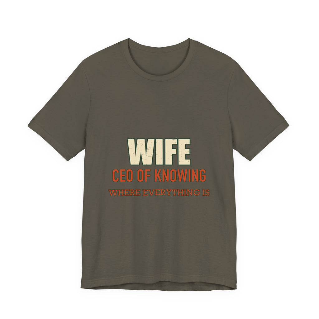 Wife CEO T-Shirt — Funny “CEO of Knowing Where Everything Is” Vintage Wife Tee