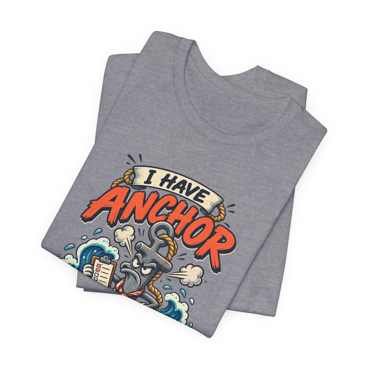 I Have Anchor Management Issues T-Shirt — Nautical Ocean Humor Tee